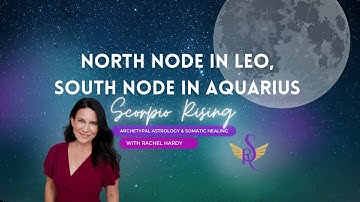 North Node in Leo, South Node in Aquarius