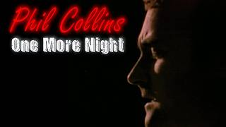 Phil Collins - One More Night (The Best Extended Version) HD Lyrics + Subtitulada Español