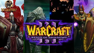 WarCraft 3 Alternate: Reign of Shadows | All Missions