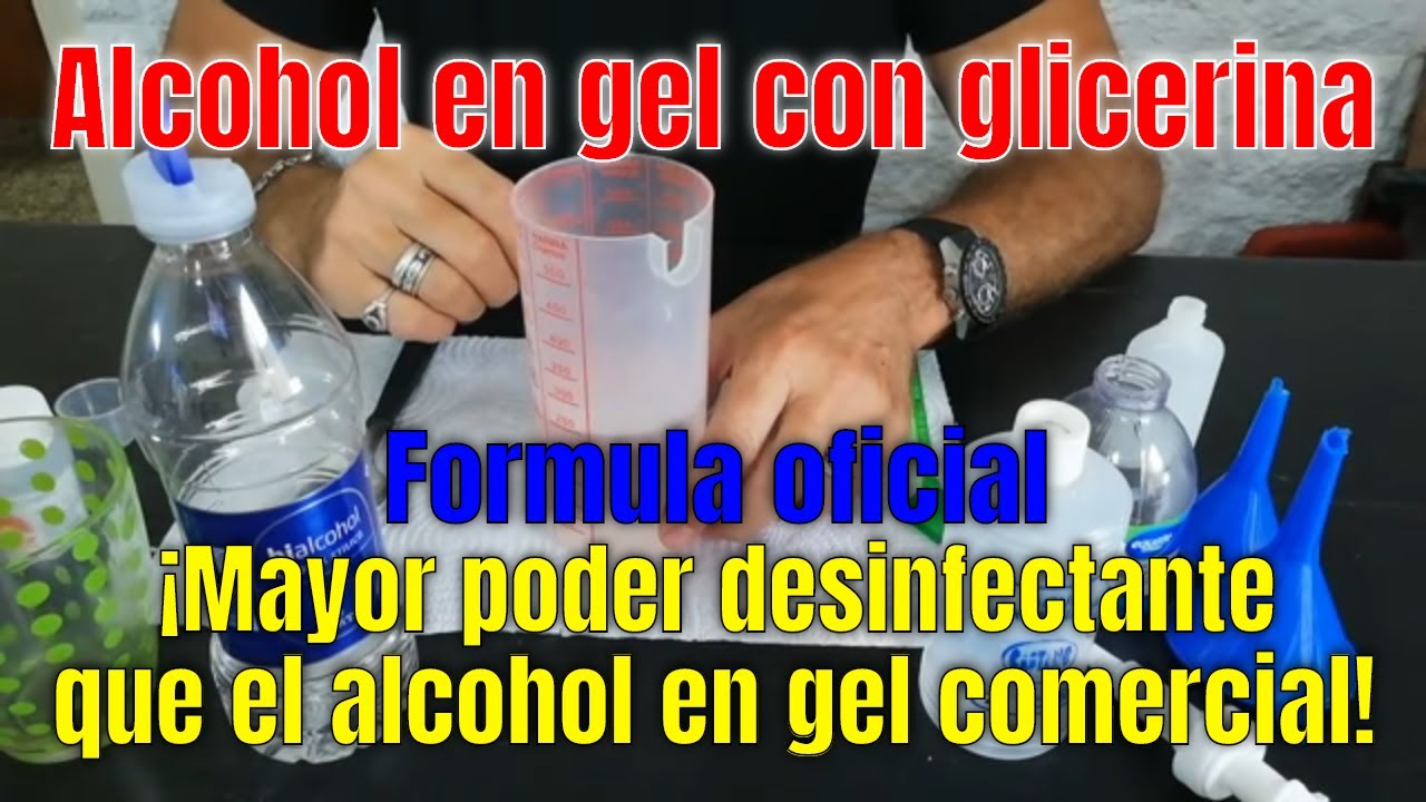 Como hacer alcohol en gel casero con glicerina - (Formula oficial) - YouTube