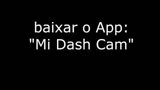 Xiaomi mijia Car DVR Camera - Tradução Ingles