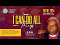 Bethel 2024  thanksgiving service i can do all things   19th may 2024