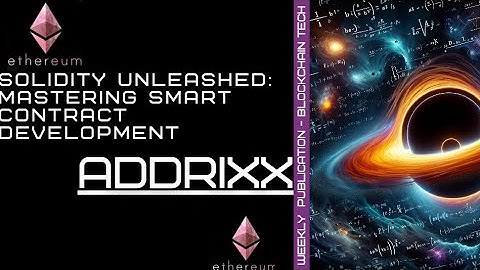 Solidity Unleashed: Mastering Smart Contract Development