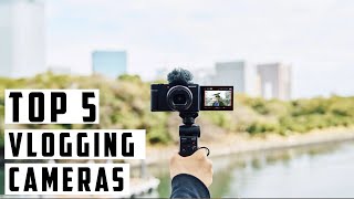 Top 5 Best Vlogging Cameras 2024