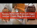Review ROSEGIN Premium Vegan Leather Diaper Bag Backpack with Waterproof Changing Pad, Reinforced Zi