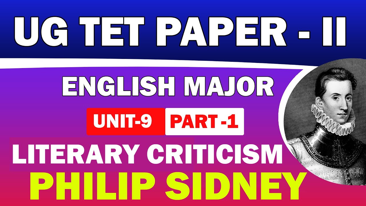 UG - TET - ENGLISH - நியமனத்தேர்வு - LITERARY CRITICISM - PHILIP SIDNEY - PART 1 - UNIT - 9