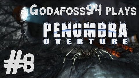 Penumbra: Overture - Part 8 - Lots Of Spiders