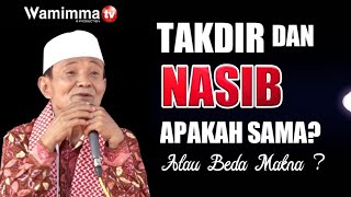 Memahami Perbedaan Takdir dan Nasib || Buya Syakur