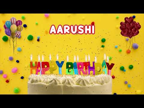 AARUSHI Happy Birthday Song – Happy Birthday to you song