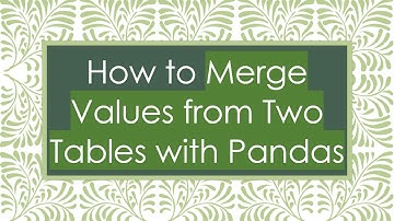 How to Merge Values from Two Tables with Pandas