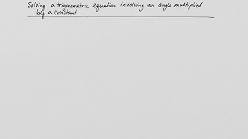 Solving a trig equation involving an angle multiplied by a constant