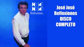 Jose Jose Reflexiones DISCO COMPLETO