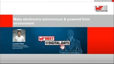 WE meet @ Digital Days 2021: Make electronics autonomous & powered from environment