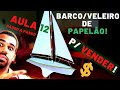 Como fazer um Barco Veleiro de Papelão Facíl para vender Aula 12 Suporte Mastro e Quilha!