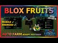 BLOX FRUITS Script Mobile UPDATE 21 AUTO FARM | AUTO RAID | BOSS FARM | SMOOTH NO EFFECT (NO KEY)
