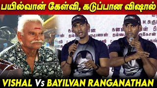 Q&A... காண்டான விஷால் 😡😡 Bayilvan Ranganathan Vs Vishal at Rathnam Press Meet Vishal speech Bayilvan