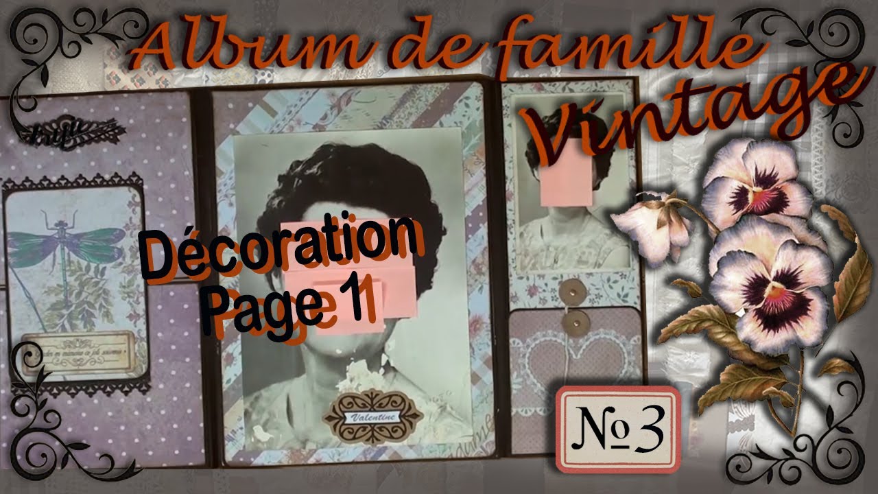 Gros Album de Famille - Part 3 – Présentation de la page 1 décorée et
