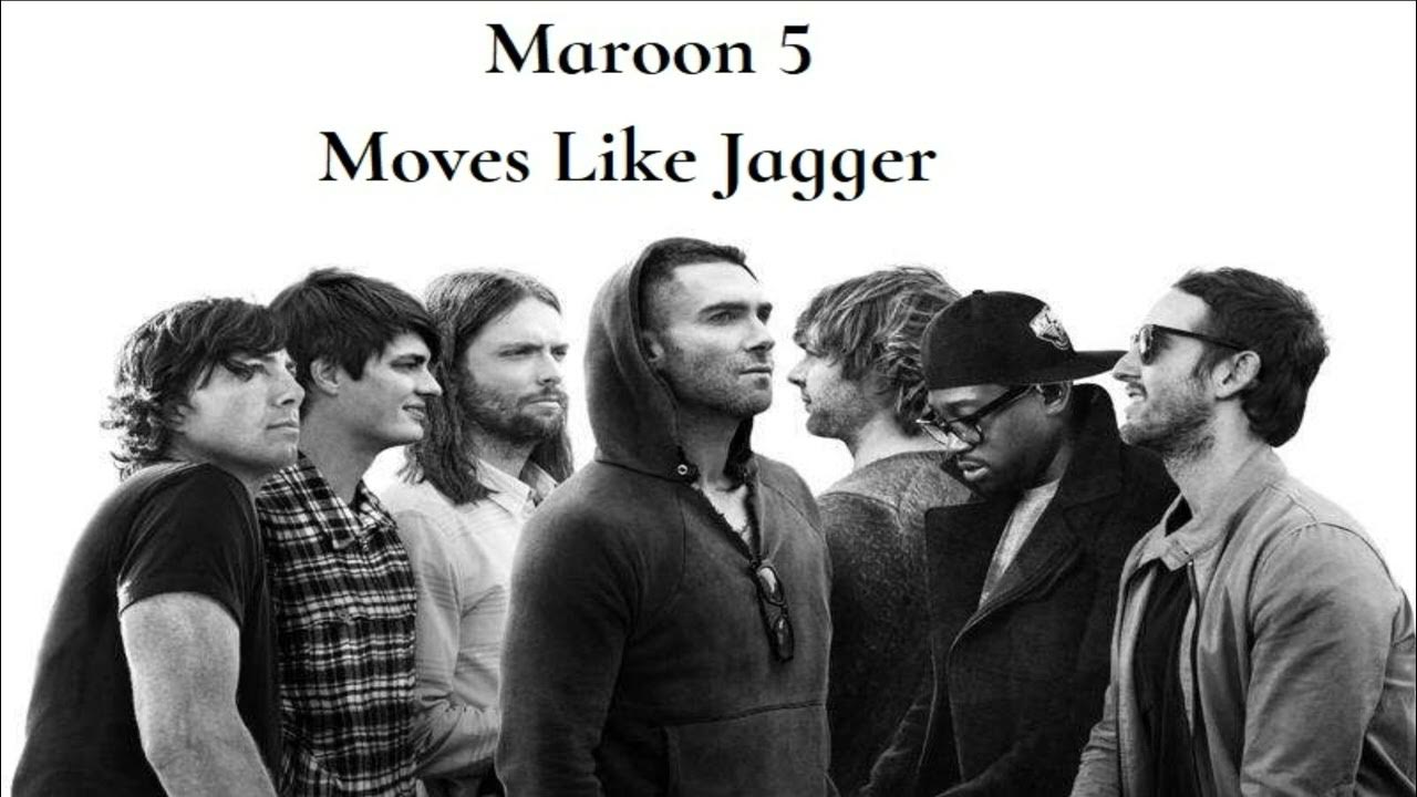 Maroon jagger. Maroon 5 moves like jagger. мувс лайк джаггер текст. moves like jagger.