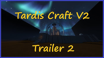 Tardis Craft V2 Trailer 2 Official