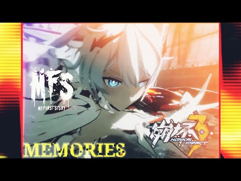 【MAD】崩壞3rd/Honkai Impact 3rd × MEMORIES | MY FIRST STORY