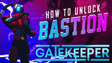 How to unlock Bastion in Gatekeeper