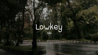 Niki - Lowkey ( Speed Up ) // Lyrics Video