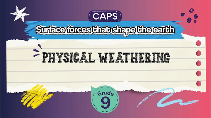 [GRADE 9] Physical Weathering