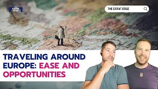Bilateral Visa Agreements  | Ease and Opportunity around Europe by The Expat Edge 90 views 3 weeks ago 25 minutes