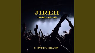 Jireh (Drill Remix)