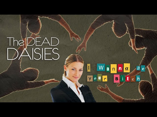 The Dead Daisies - I Wanna Be Your Bitch