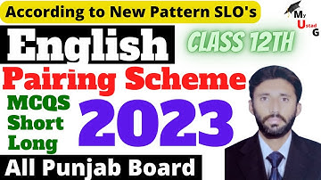 2nd Year English Paper Scheme | Pattern Board Exam 2023 | 12th English Pairing Scheme 2023