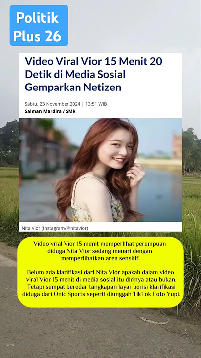 Video Viral Vior  15 Menit 20 Detik di Media Sosial Gemparkan Netizen #shorts #vior #nitavior #viral