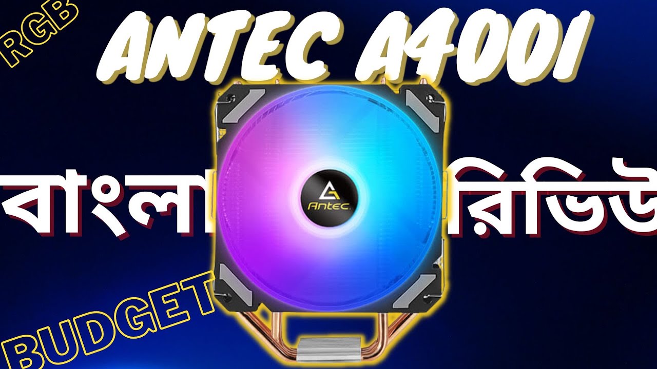 Antec A400i CPU Cooler Bangla Review | ফুল রিভিউ ও ইনস্টলেশন গাইড