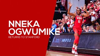 NNEKA RETURNS TO STANFORD \/\/ USA BASKETBALL WOMEN'S NATIONAL TEAM