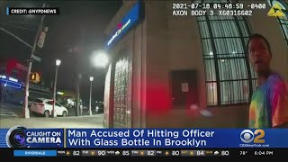 Man Accused Of Hitting NYPD Officer With Glass Bottle