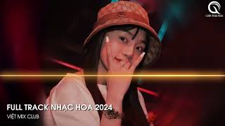 NHẠC TRUNG QUỐC REMIX 2024 - NHẠC HOA REMIX HOT TIKTOK - FULL SET NHẠC TRUNG REMIX HAY NHẤT 2024