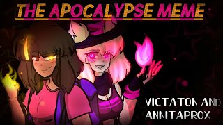 The Apocalypse Meme L Collab With Annitaprox