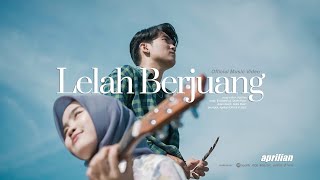 Aprilian - LELAH BERJUANG ( Official Music Video )