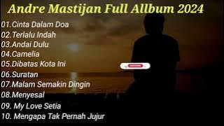 Cinta Dalam Doa - Andre Mastijan /Full Album 2024 #cover #andremastijan  #fullalbum #cintadalamdoa