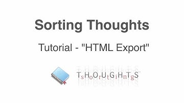 Sorting Thoughts: "HTML Export" tutorial