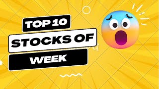 Top 10 stock of the week | Weekly Stock Analysis | Stocks to Watch