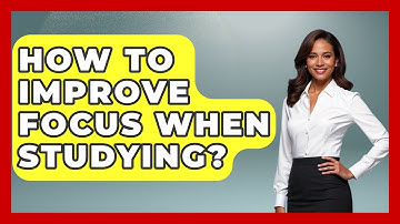 How To Improve Focus When Studying? - The Personal Growth Path