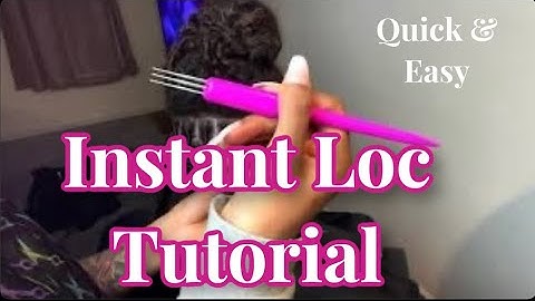(How to do)Instant Loc Tutorial | DETAILED AND QUICK