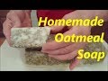 Homemade Oatmeal Scrubbing Soap For Dirty Hands