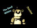 (FNAF SFM)The Devil Within [Preview]