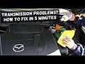 HOW TO FIX TRANSMISSION THAT SHIFTS HARD SLIPPING ON MAZDA 2 3 5 6 CX7 CX9 CX5 CX3