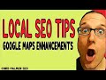 Local SEO Tips: How to get Google Maps Enhancements