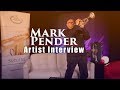 Mark Pender | Artist Interview