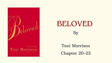 "Beloved" by Toni Morrison: Book 2 Chapter 20-23