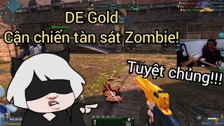 Truy kích - DE Gold cận chiến tàn sát Zombie tuyệt chủng! Mario_Gaming✔